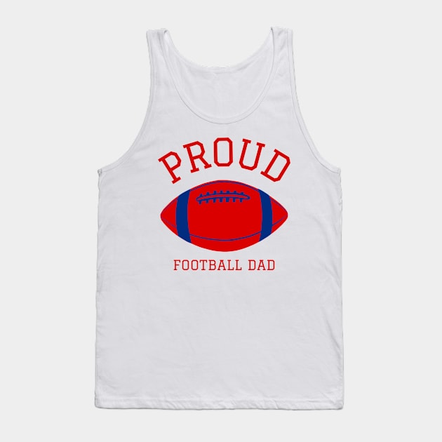 Proud Football Dad Tank Top by ThreadSupreme